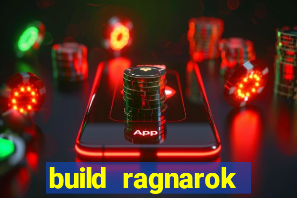 build ragnarok history reborn 1x